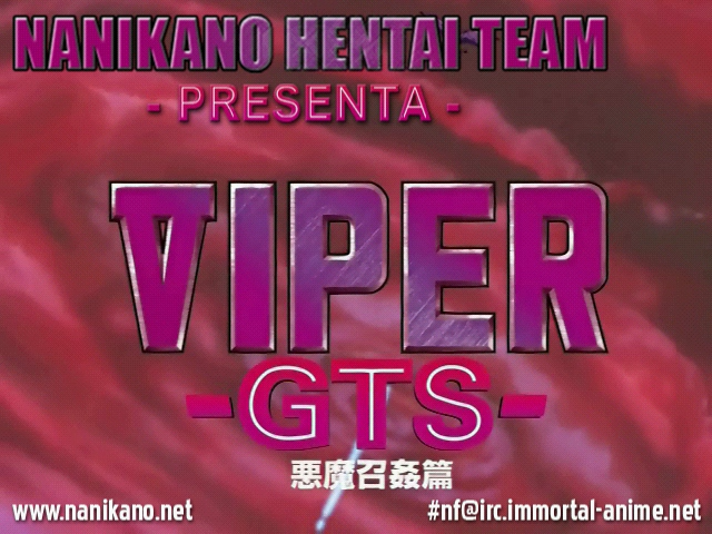 Viper GTS (Nanikano Fansub)